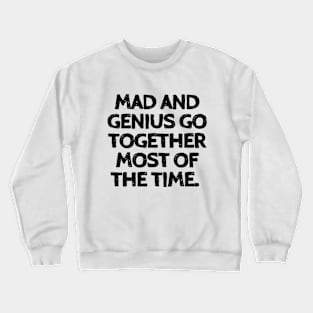 Mad Genius Crewneck Sweatshirt